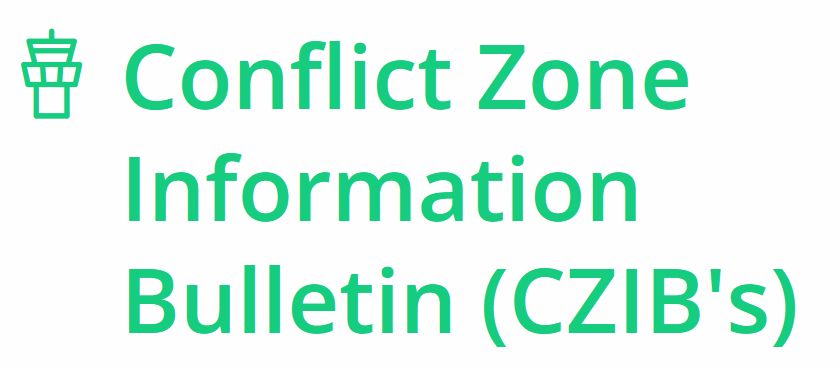 Conflict Zone Information Bulletins (CZIB’s) updated!