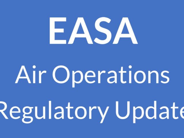 EASA Air Operations Regulatory Update